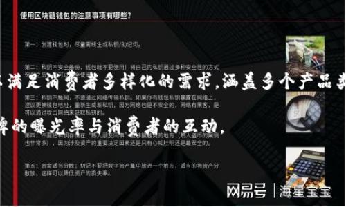 IM 是一个源自中国的品牌，以其多样化的产品和市场影响力而闻名。IM品牌致力于提供高品质的产品，以满足消费者多样化的需求，涵盖多个产品类别，包括但不限于电子产品、运动产品、生活方式产品等。IM品牌的核心价值在于创新、品质与消费者体验。

在数字化时代的今天，IM品牌也注重线上推广，积极参与各种电商平台和社交媒体的营销活动，以增强品牌的曝光率与消费者的互动。

如果您对IM品牌有更具体的兴趣或问题，欢迎再询问！