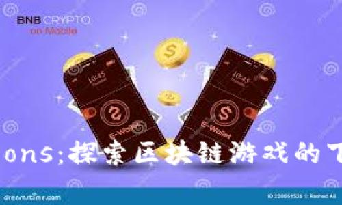 TokenIM HyperDragons：探索区块链游戏的下一代冒险与投资机会